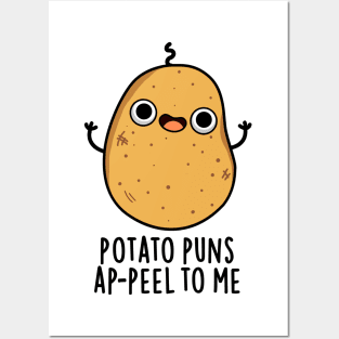 Potato Puns A-peel To Me Cute Potato Pun Posters and Art
